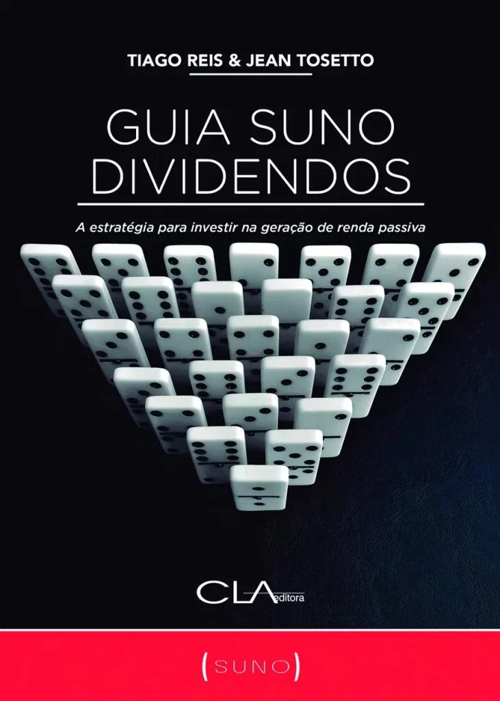 Capa do livro "Guia Suno Dividendos" de Tiago Reis e Jean Tosetto, com peças de dominó dispostas em forma de pirâmide, simbolizando a estratégia para investir em renda passiva.