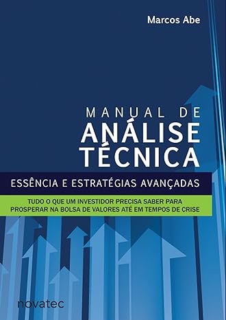 Capa do livro "Manual de Análise Técnica: Essência e Estratégias Avançadas" de Marcos Abe, com fundo azul e diversas setas brancas apontando para cima, simbolizando o crescimento no mercado financeiro.