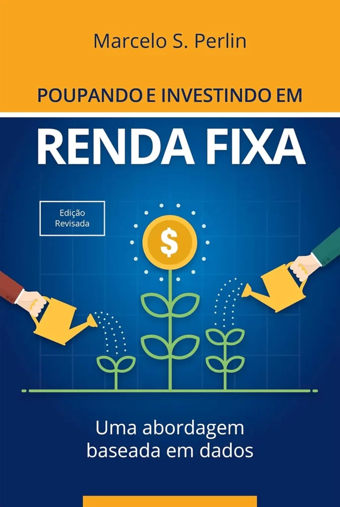 Capa do livro "Poupando e Investindo em Renda Fixa" de Marcelo S. Perlin, com ilustração de plantas crescendo, simbolizando o crescimento do capital investido.
