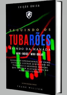 Capa do livro "Seguindo os Tubarões Saindo da Manada" de Frank William, com letras coloridas sobre um fundo preto e a silhueta de gráficos de velas.