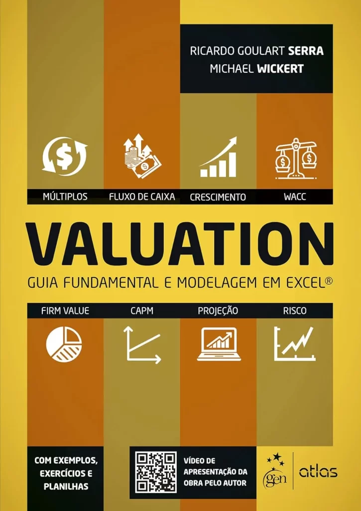 Capa do livro "Valuation: Guia Fundamental e Modelagem em Excel" de Ricardo Goulart Serra e Michael Wickert, com um design em painéis coloridos e ícones sobre os principais métodos de avaliação de empresas.
