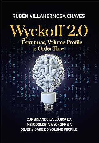 Capa do livro "Wyckoff 2.0" de Rubén Villahermosa, com uma ilustração de cérebro-lâmpada e código binário ao fundo, simbolizando a fusão de análise de mercado com tecnologia.