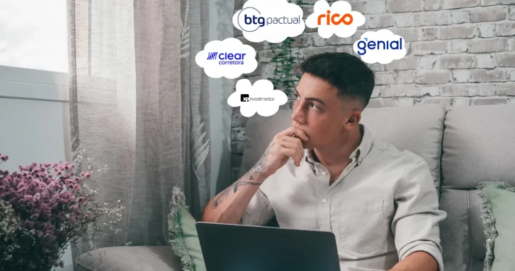 Homem pensativo olhando para cima, com balões de pensamento contendo os logos de corretoras como BTG Pactual, Rico, Genial, Clear e XP Investimentos, simbolizando a escolha da corretora ideal.