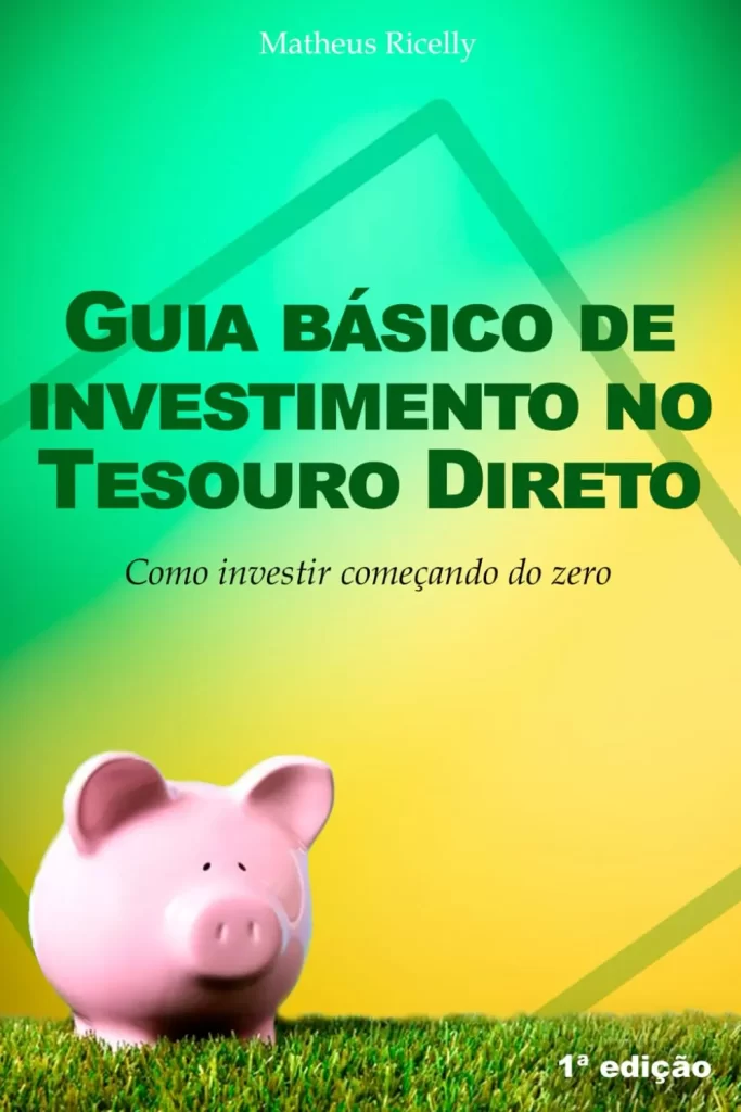 Capa do livro "Guia Básico de Investimento no Tesouro Direto" de Matheus Ricelly, com fundo verde e amarelo e um cofrinho de porco na grama.