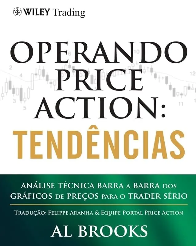 Capa do livro "Operando Price Action: Tendências" de Al Brooks, com o título em letras grandes e douradas, e um gráfico de preços ao fundo, simbolizando a análise técnica de tendências para traders.