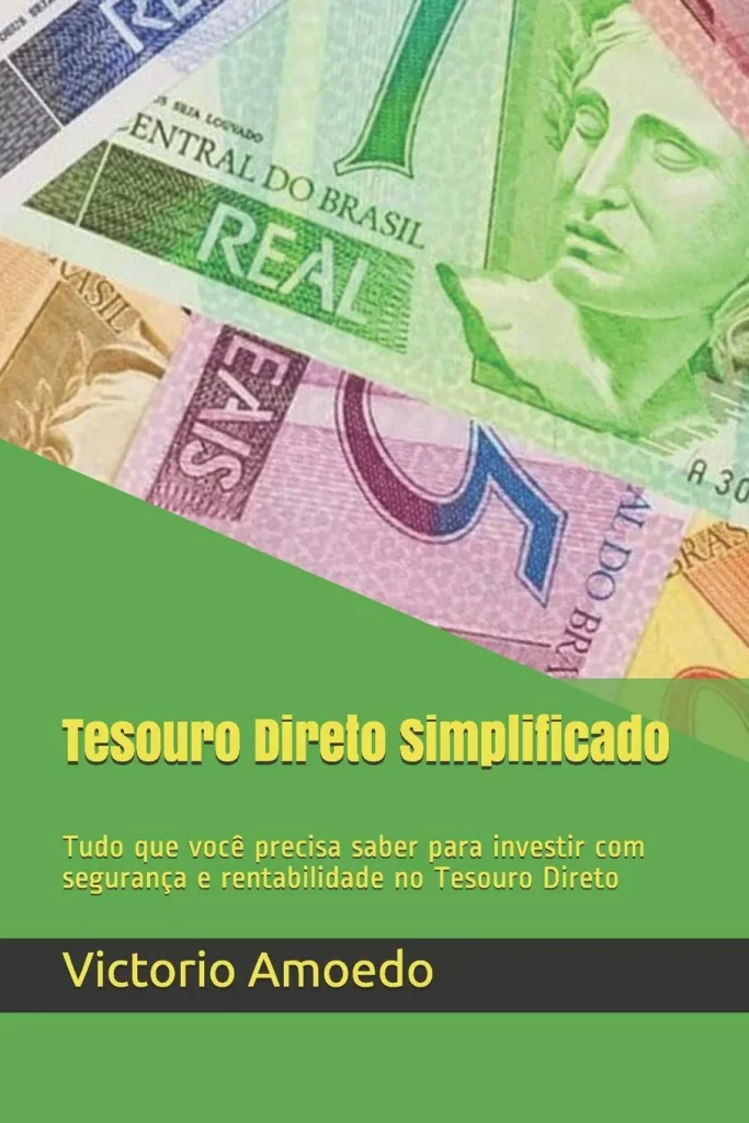 Capa do livro "Tesouro Direto Simplificado" de Victorio Amoedo, com notas de Real na parte superior e o título em amarelo sobre um fundo verde.
