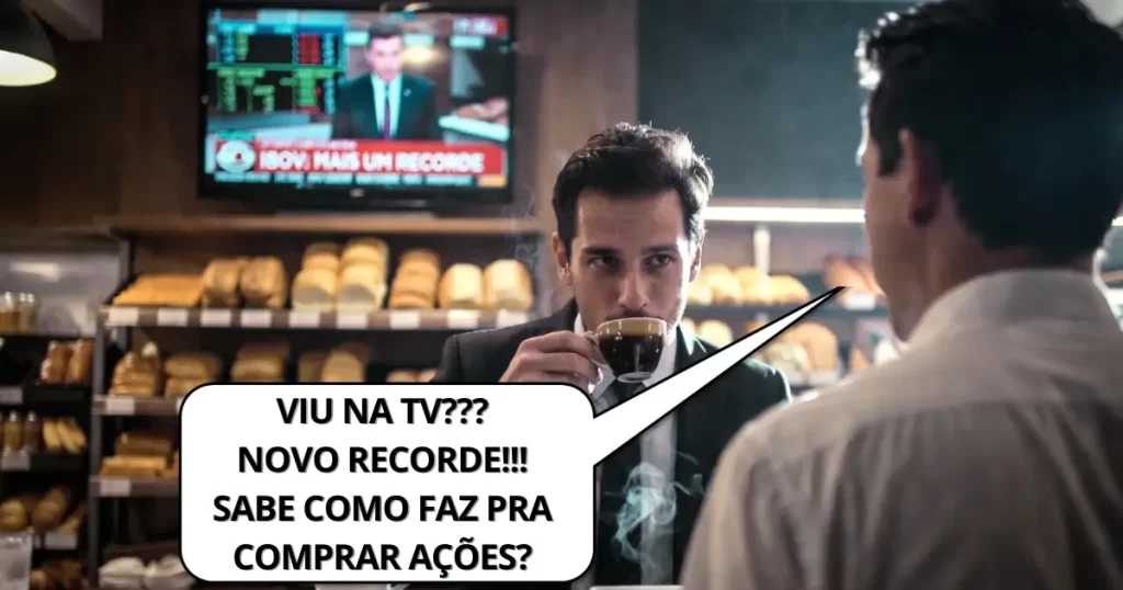 Homem pergunta como comprar ações ao ver novo recorde do Ibovespa na TV — exemplo de euforia de varejo na fase de distribuição Wyckoff